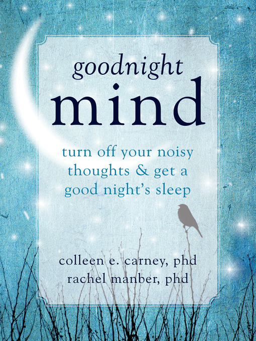 Title details for Goodnight Mind by Colleen E. Carney - Available